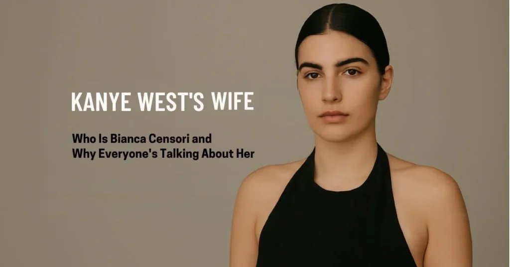Kanye West’s Wife