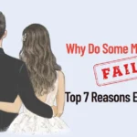 Why Do Some Marriages fail Understanding the Causes and How to Prevent It
