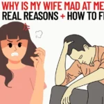 Why Is My Wife Mad at Me